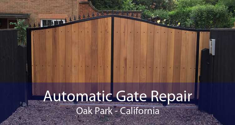 Automatic Gate Repair Oak Park - California