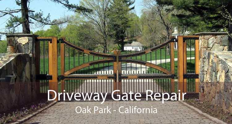 Driveway Gate Repair Oak Park - California