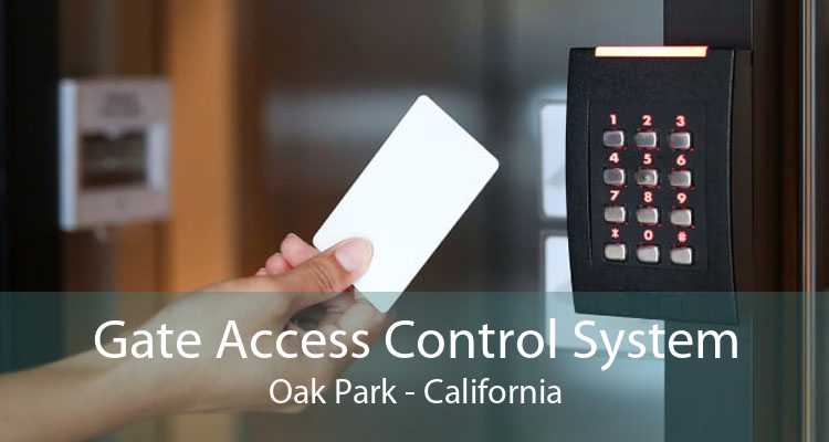 Gate Access Control System Oak Park - California