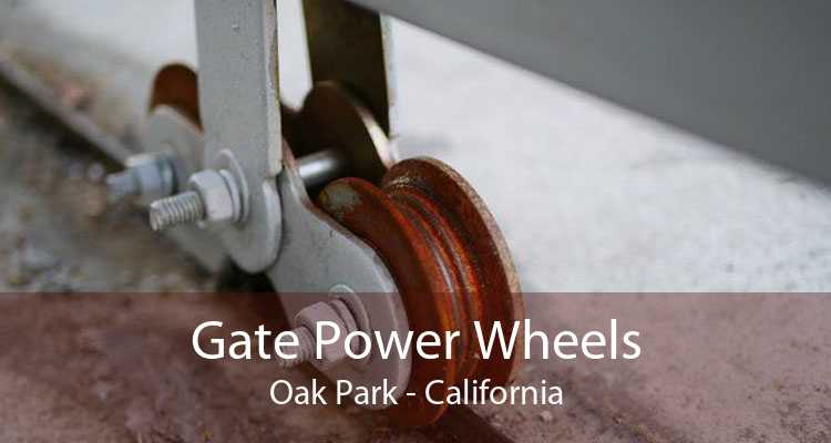 Gate Power Wheels Oak Park - California