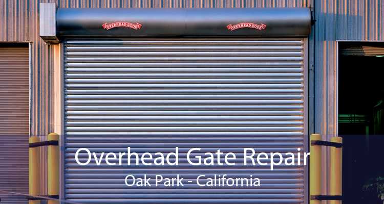 Overhead Gate Repair Oak Park - California