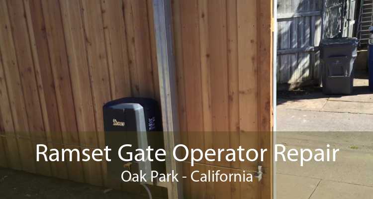 Ramset Gate Operator Repair Oak Park - California