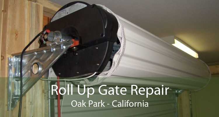 Roll Up Gate Repair Oak Park - California