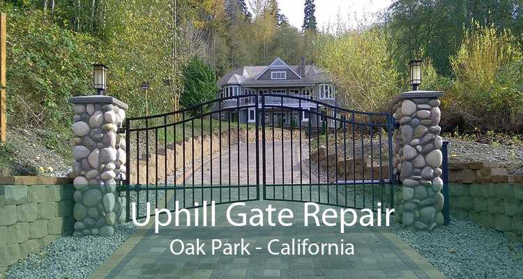 Uphill Gate Repair Oak Park - California